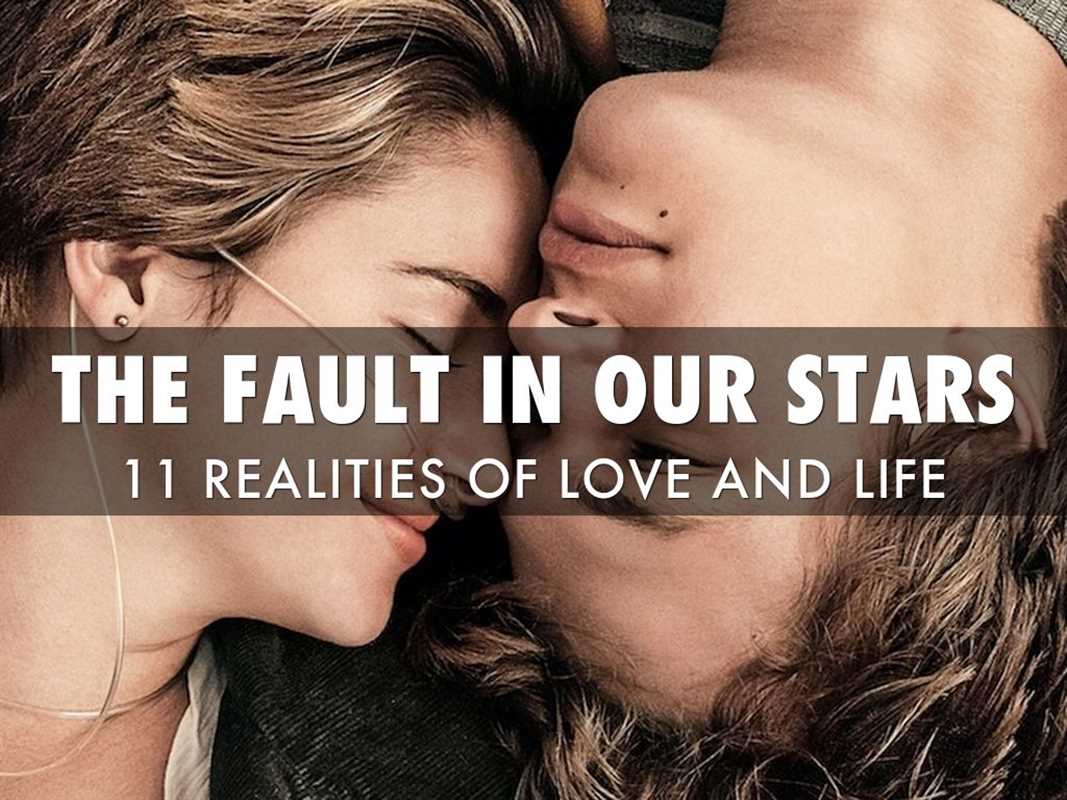 THE FAULT IN OUR STARS: 11 REALITIES OF LOVE AND LOSS