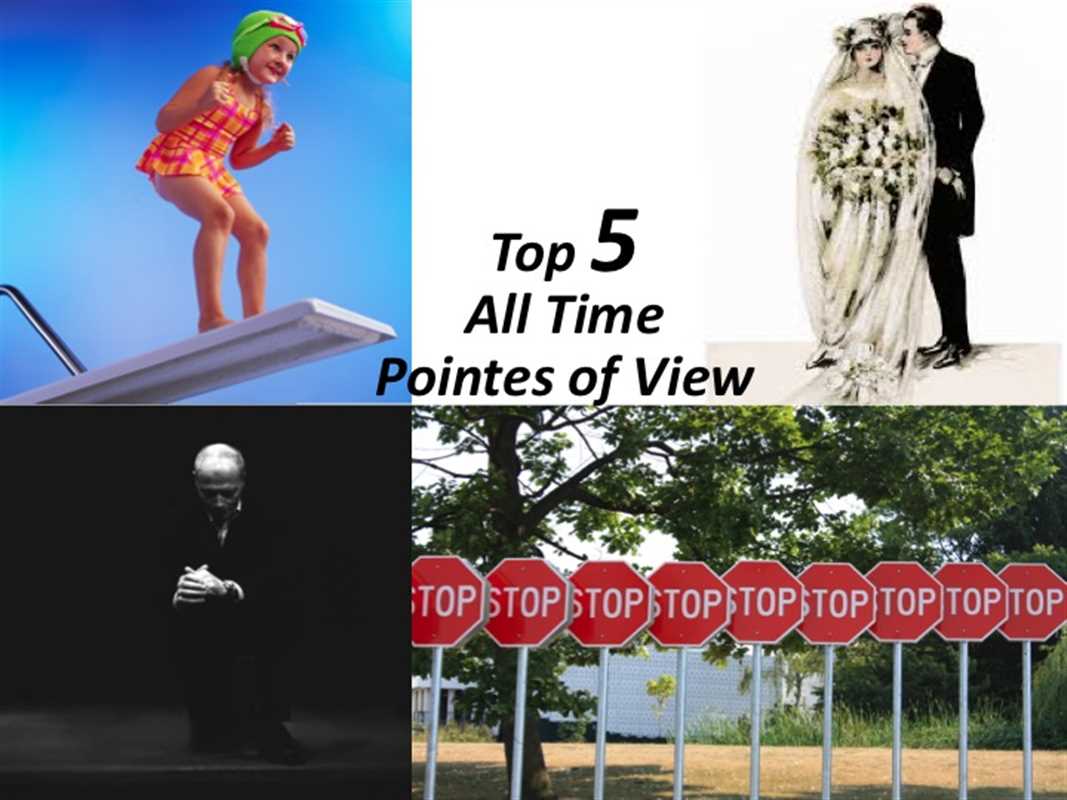 The All Time Top 5 Pointes of View