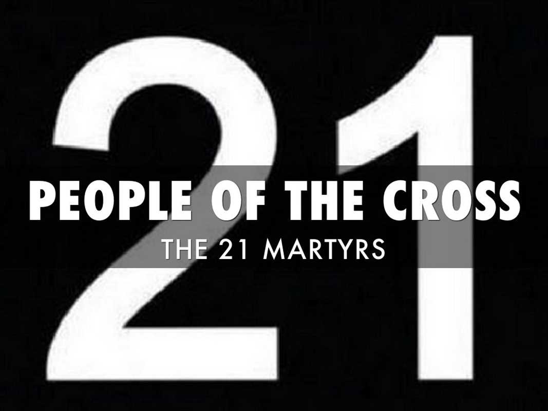 People of the Cross: The 21 Martyrs