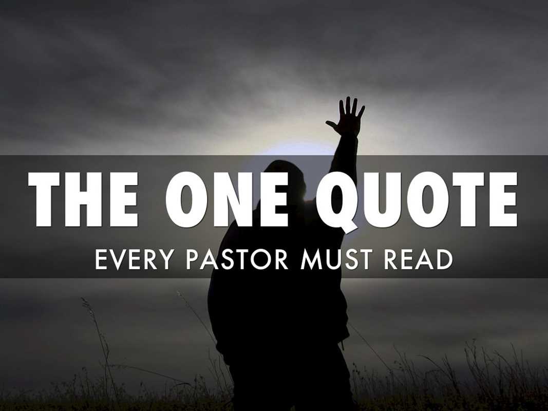 THE ONE QUOTE EVERY PASTOR MUST READ