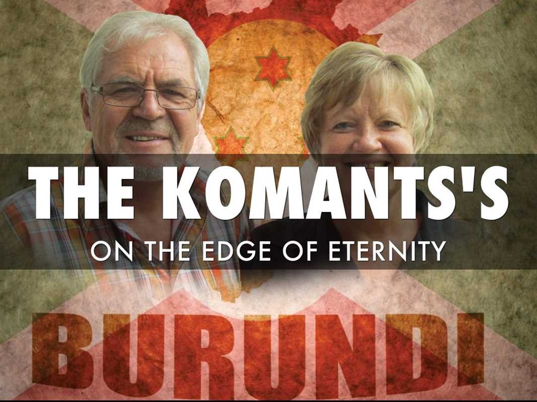 The Komants’ Adventure In Burundi