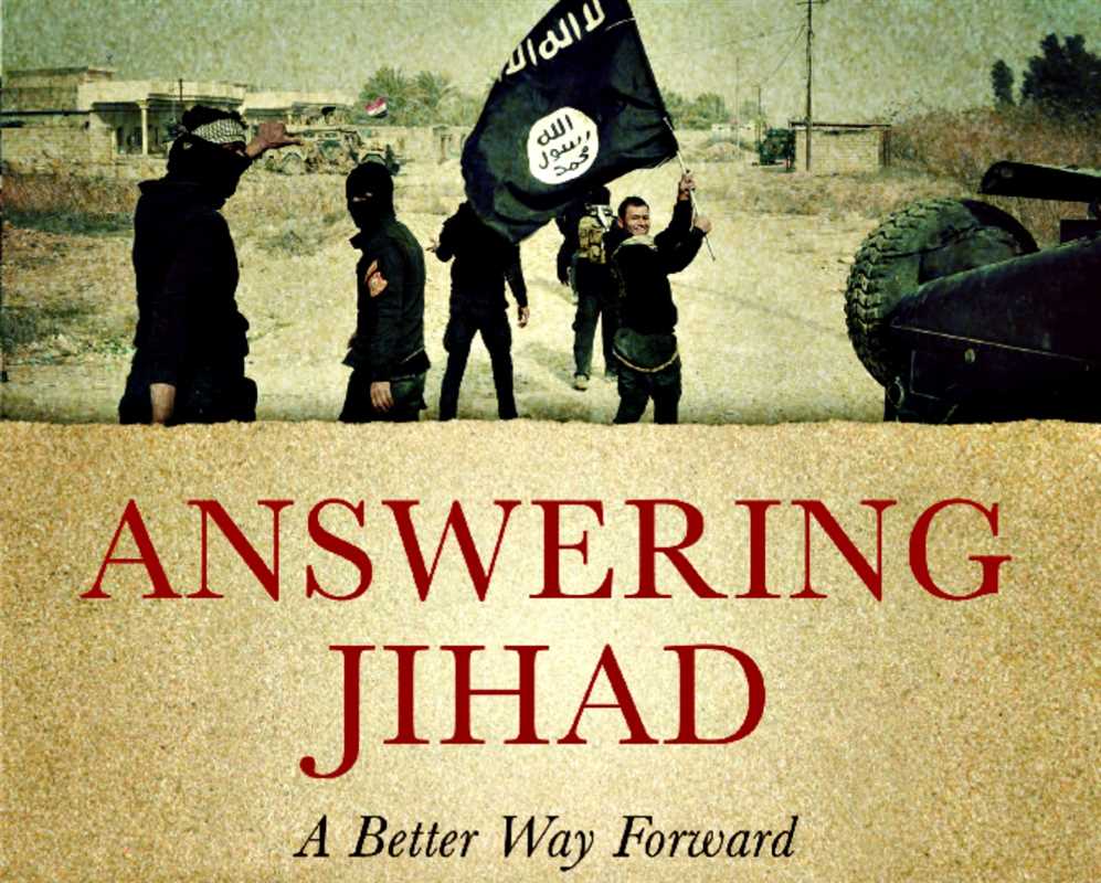 ANSWERING JIHAD: A BETTER WAY